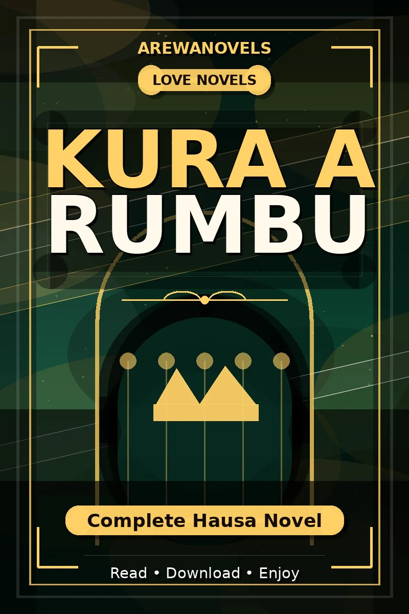 Kura A Rumbu Complete Hausa Novel