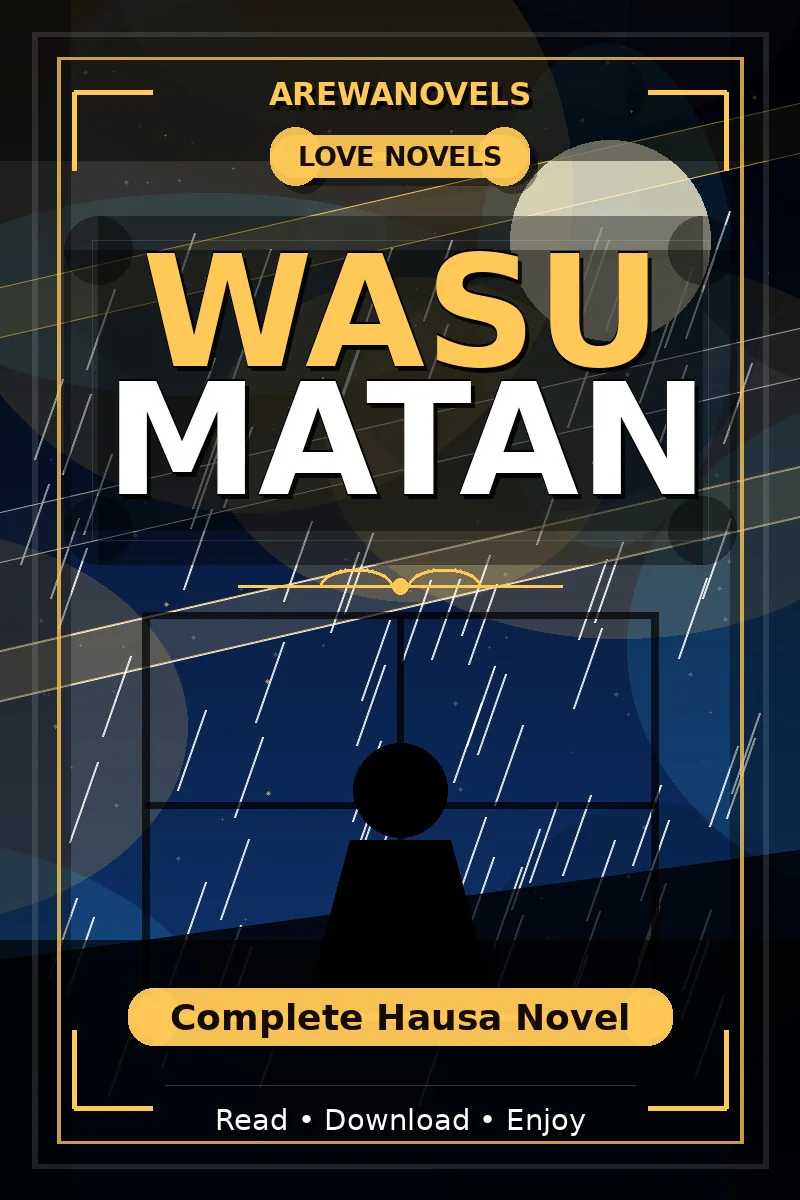 Wasu Matan Complete Hausa Novel