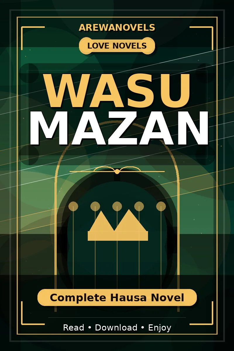 Wasu Mazan Complete Hausa Novel