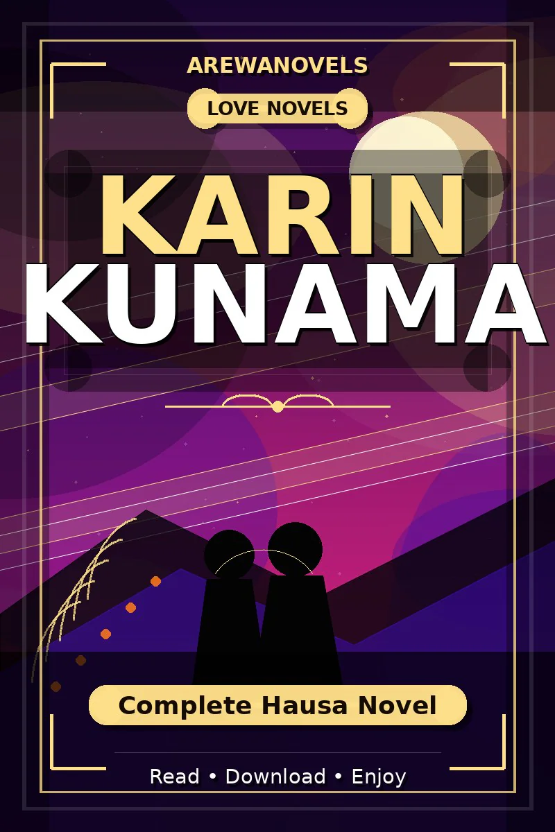 Karin Kunama Complete Hausa Novel