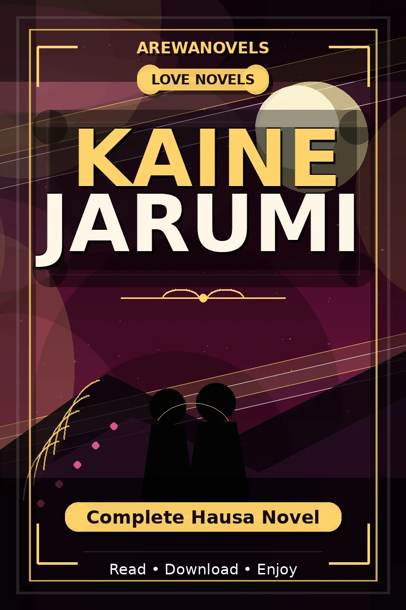 Kaine Jarumi Complete Hausa Novel