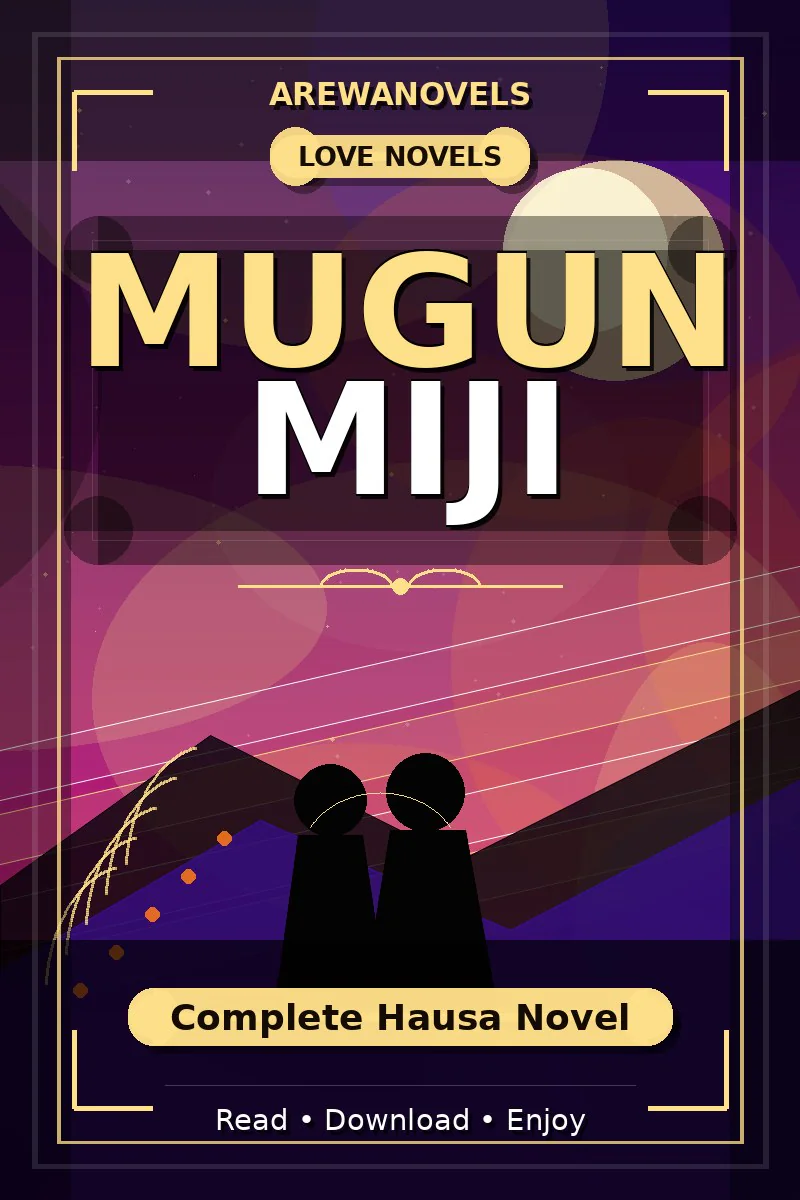 Mugun Miji Complete Hausa Novel
