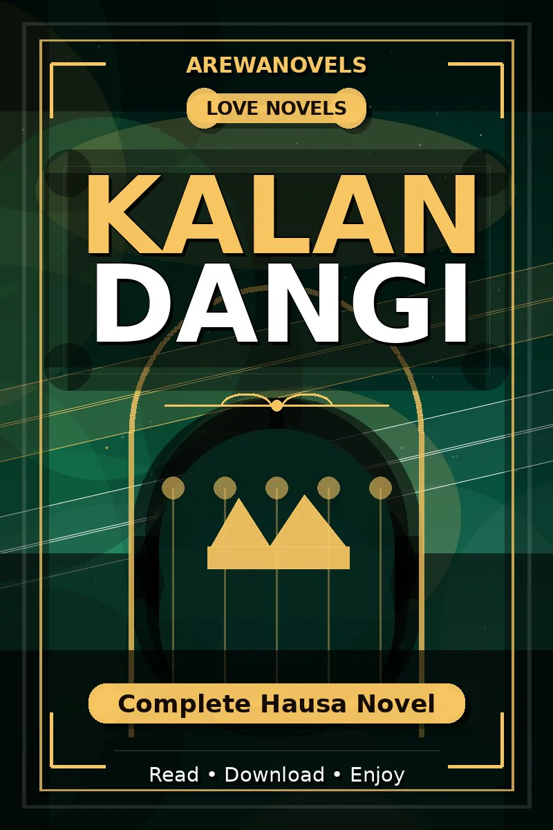 Kalan Dangi Complete Hausa Novel