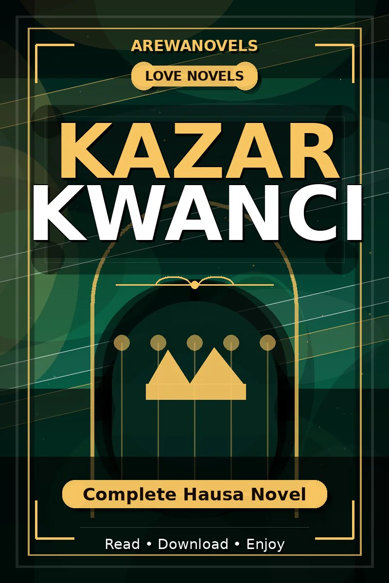 Kazar Kwanci Complete Hausa Novel