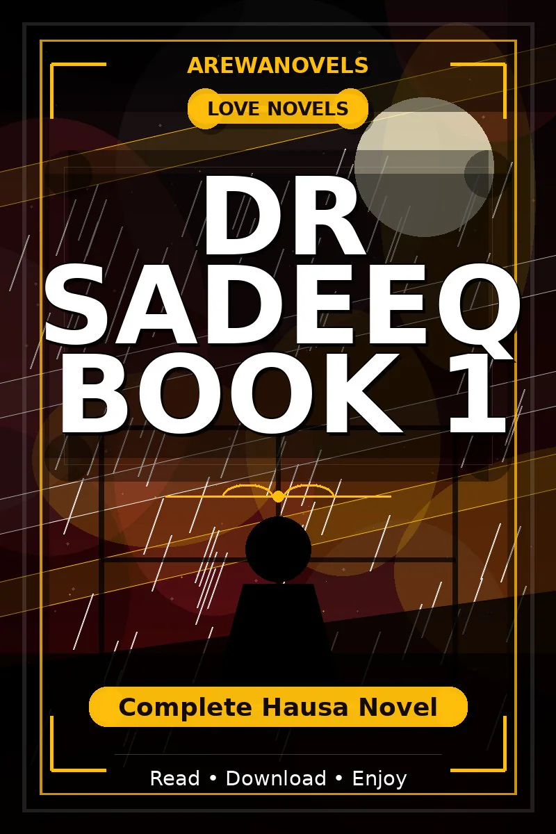 Dr Sadeeq Book 1 Complete Hausa Novel