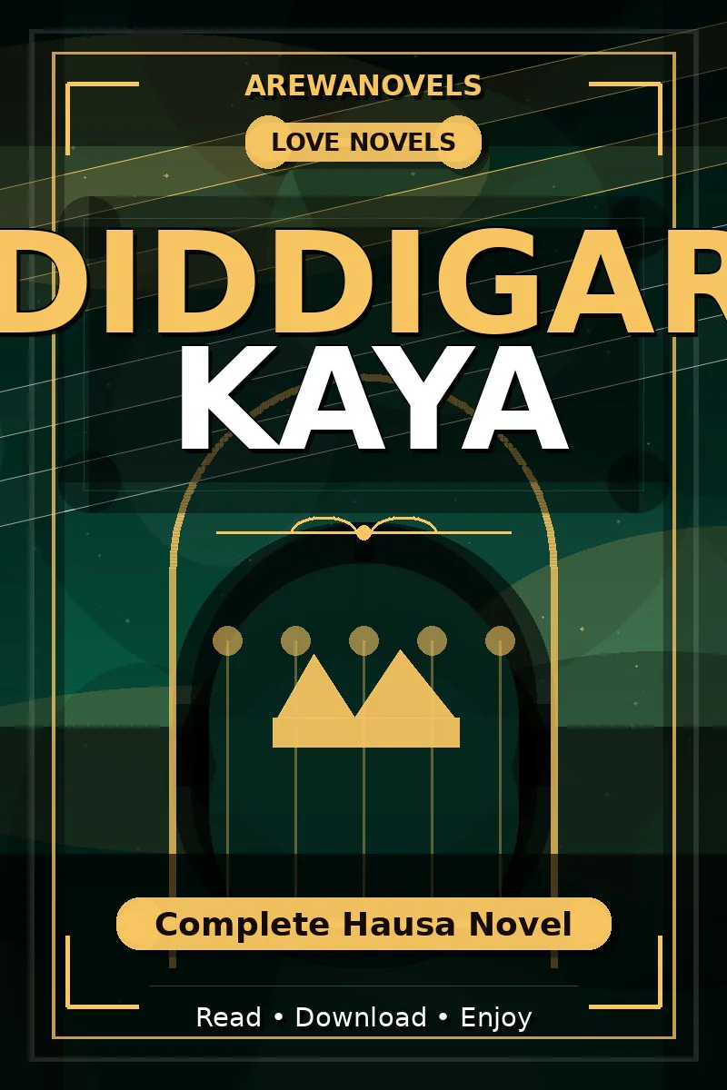 Diddigar Kaya Complete Hausa Novel