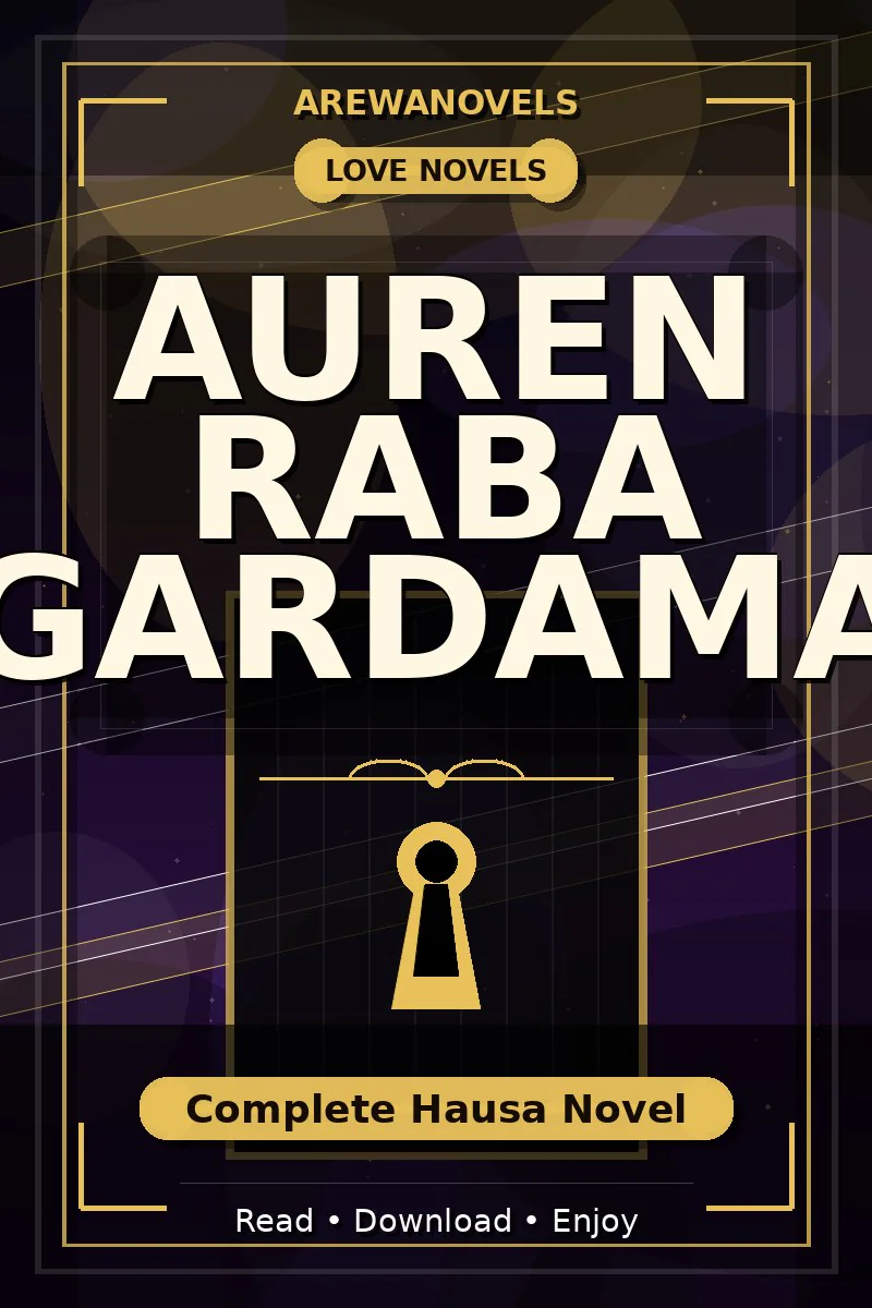 Auren Raba Gardama Complete Hausa Novel