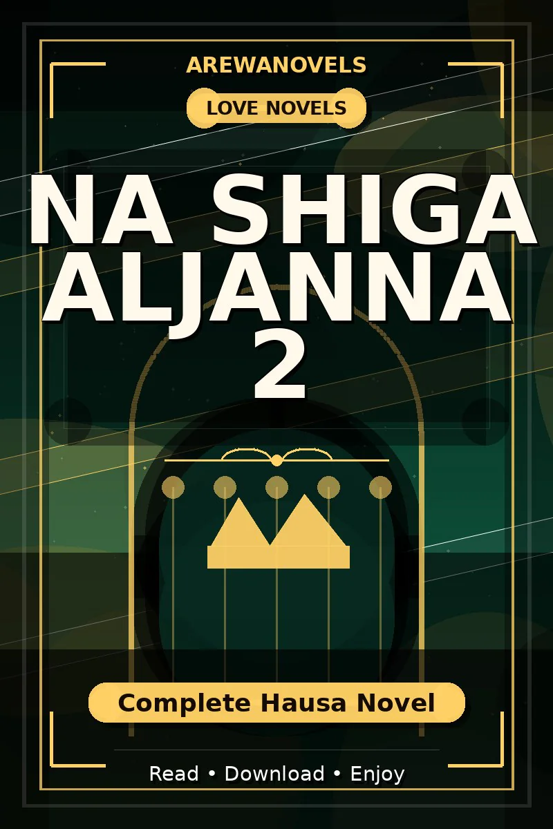 Na Shiga Aljanna 2 Complete Hausa Novel