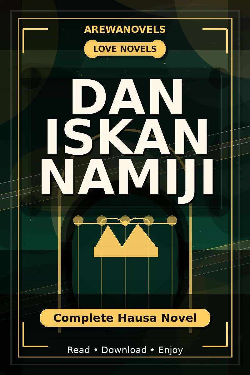 Dan Iskan Namiji Complete Hausa Novel
