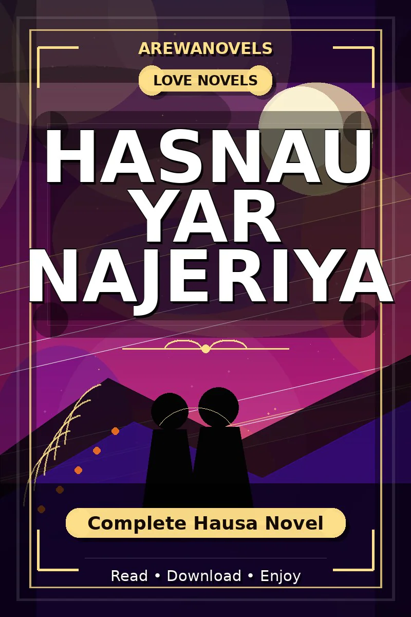 Hasnau Yar Najeriya Complete Hausa Novel