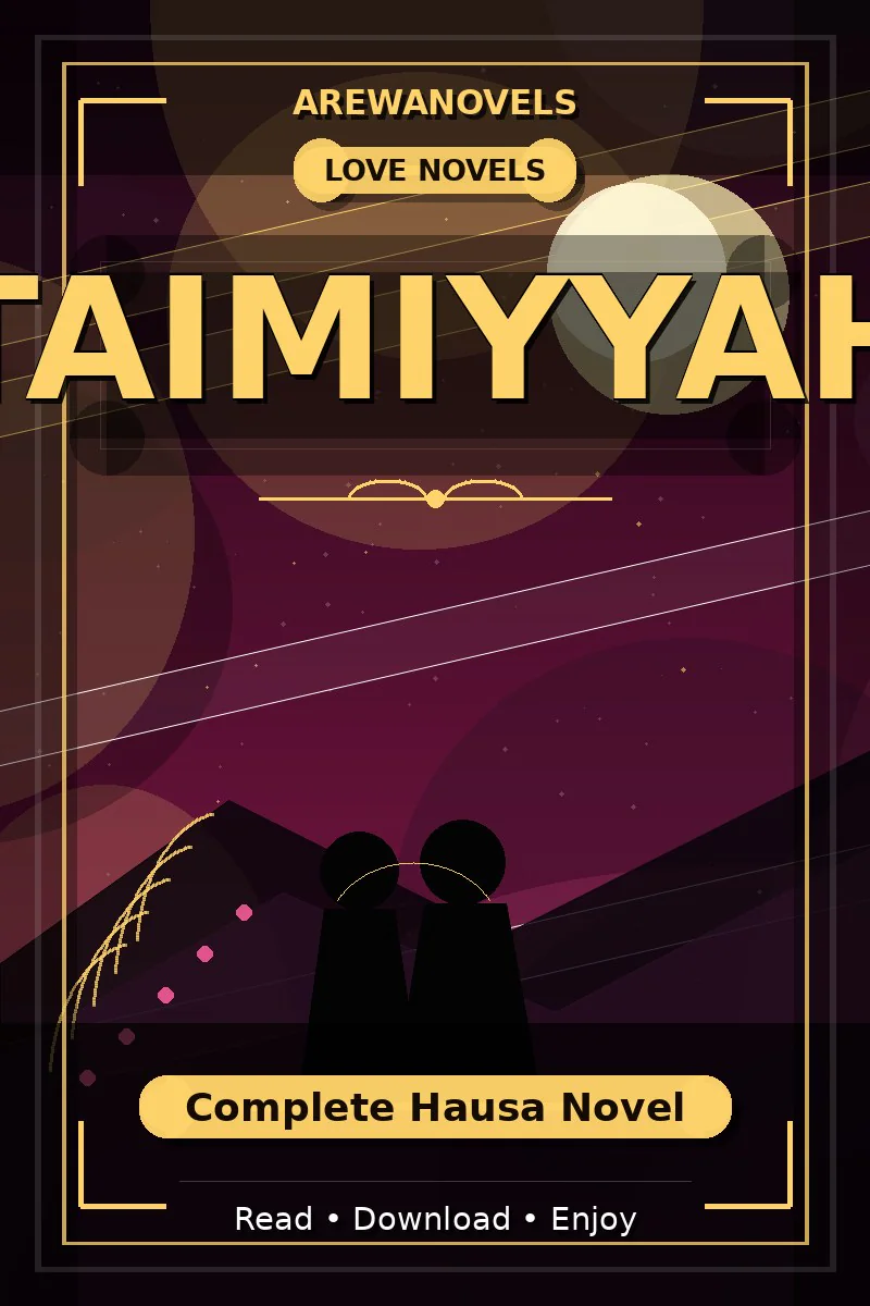 Taimiyyah Complete Hausa Novel