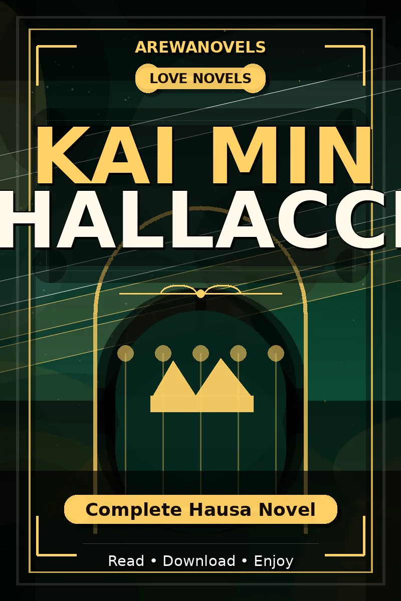 Kai Min Hallacci Complete Hausa Novel
