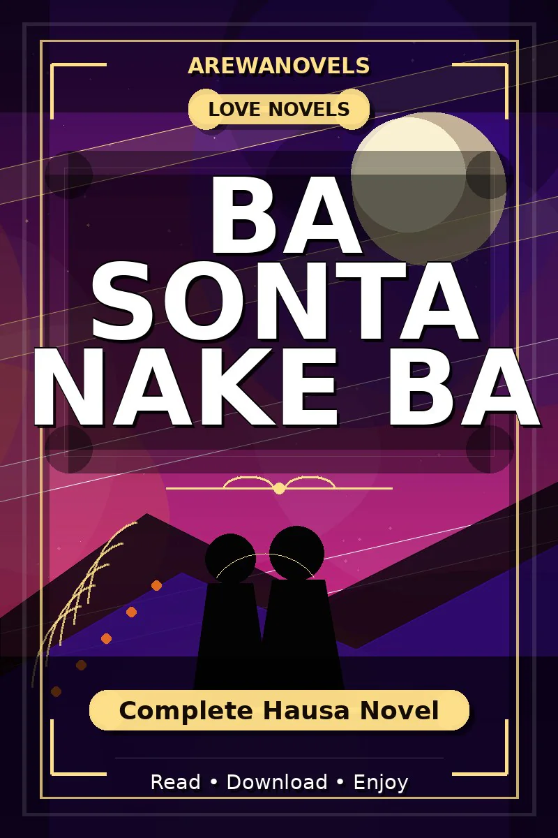 Ba Sonta Nake Ba Complete Hausa Novel