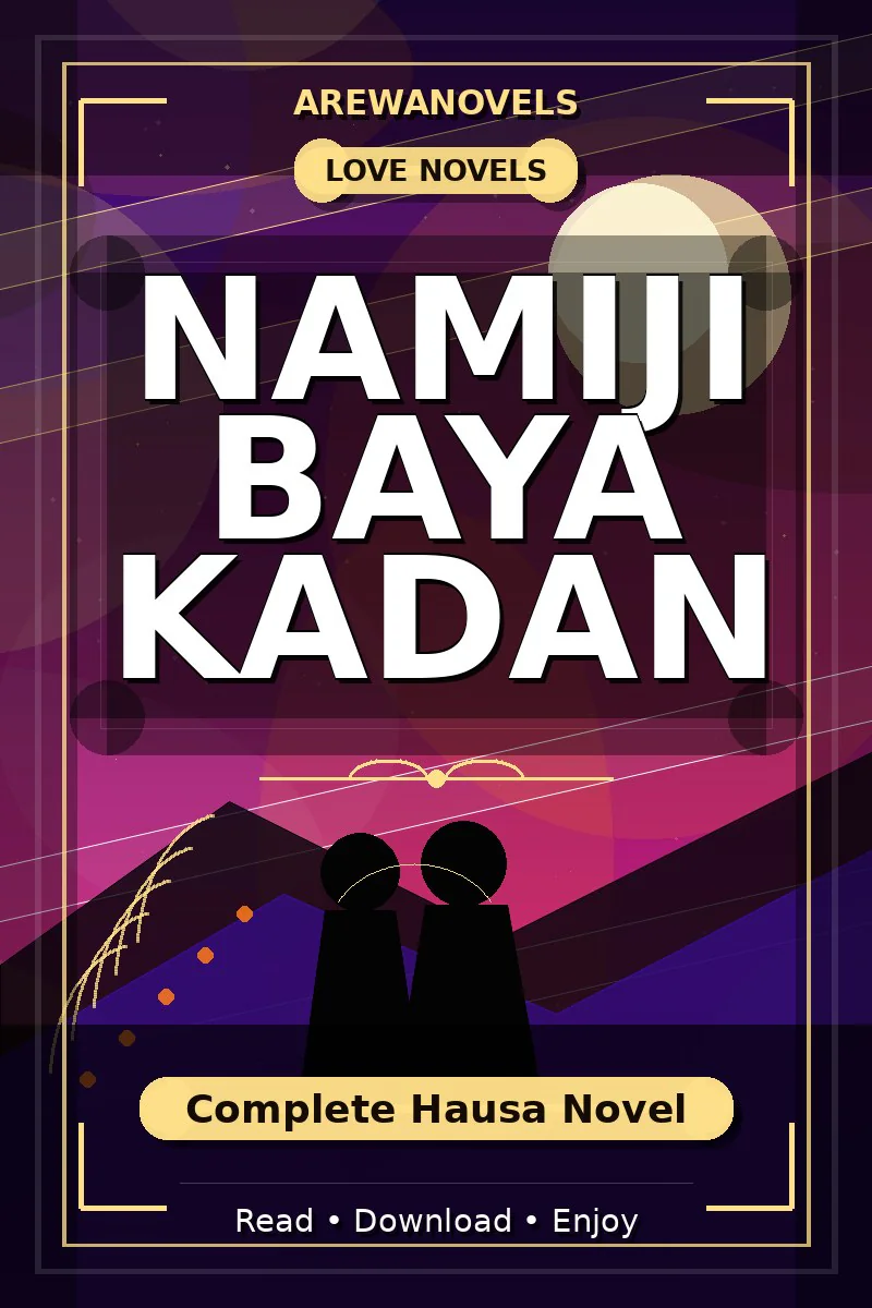 Namiji Baya Kadan Complete Hausa Novel