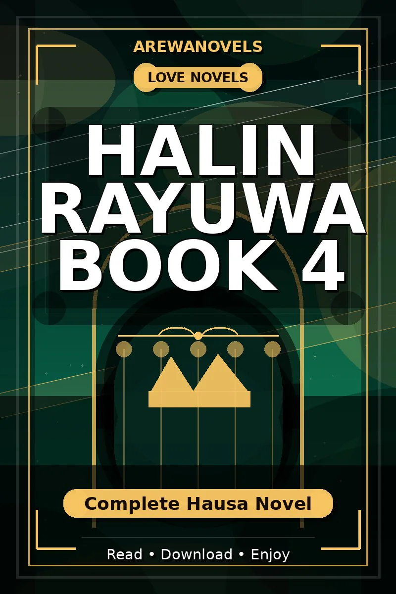 Halin Rayuwa Book 4 Complete Hausa Novel