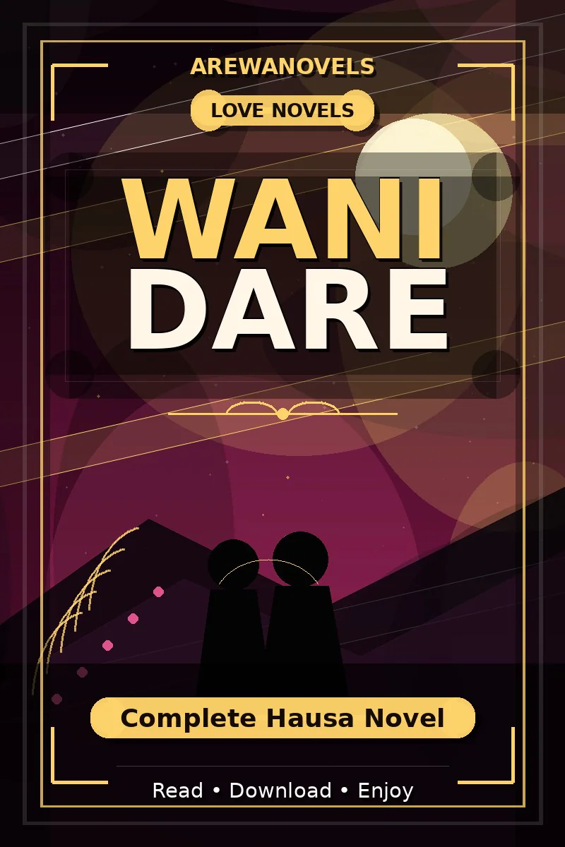 Wani Dare Complete Hausa Novel