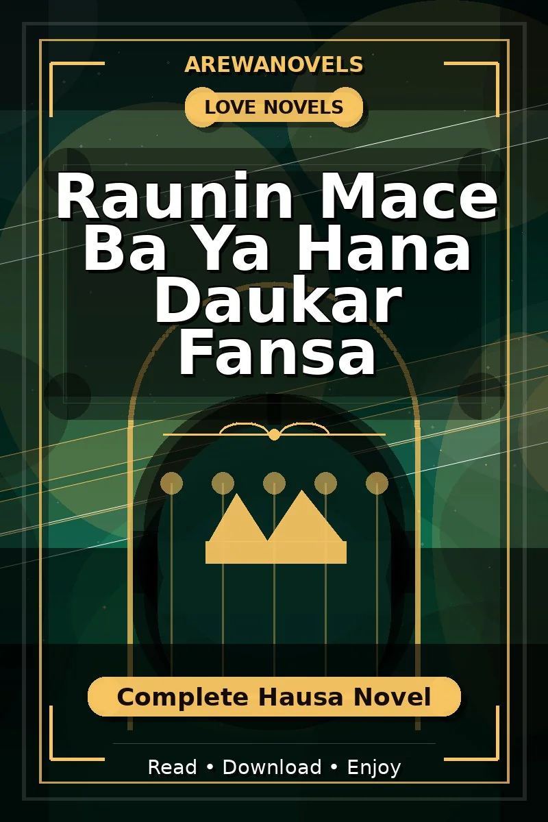 Raunin Mace Ba Ya Hana Daukar Fansa Complete Hausa Novel
