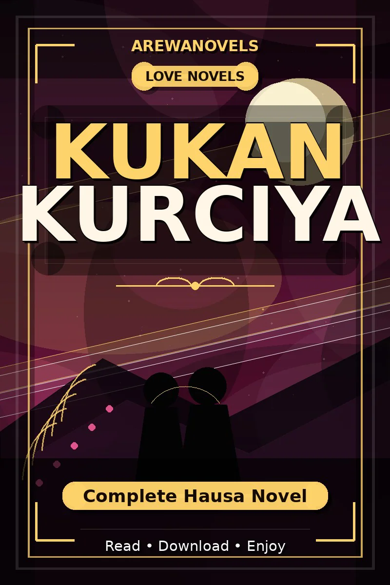Kukan Kurciya Complete Hausa Novel
