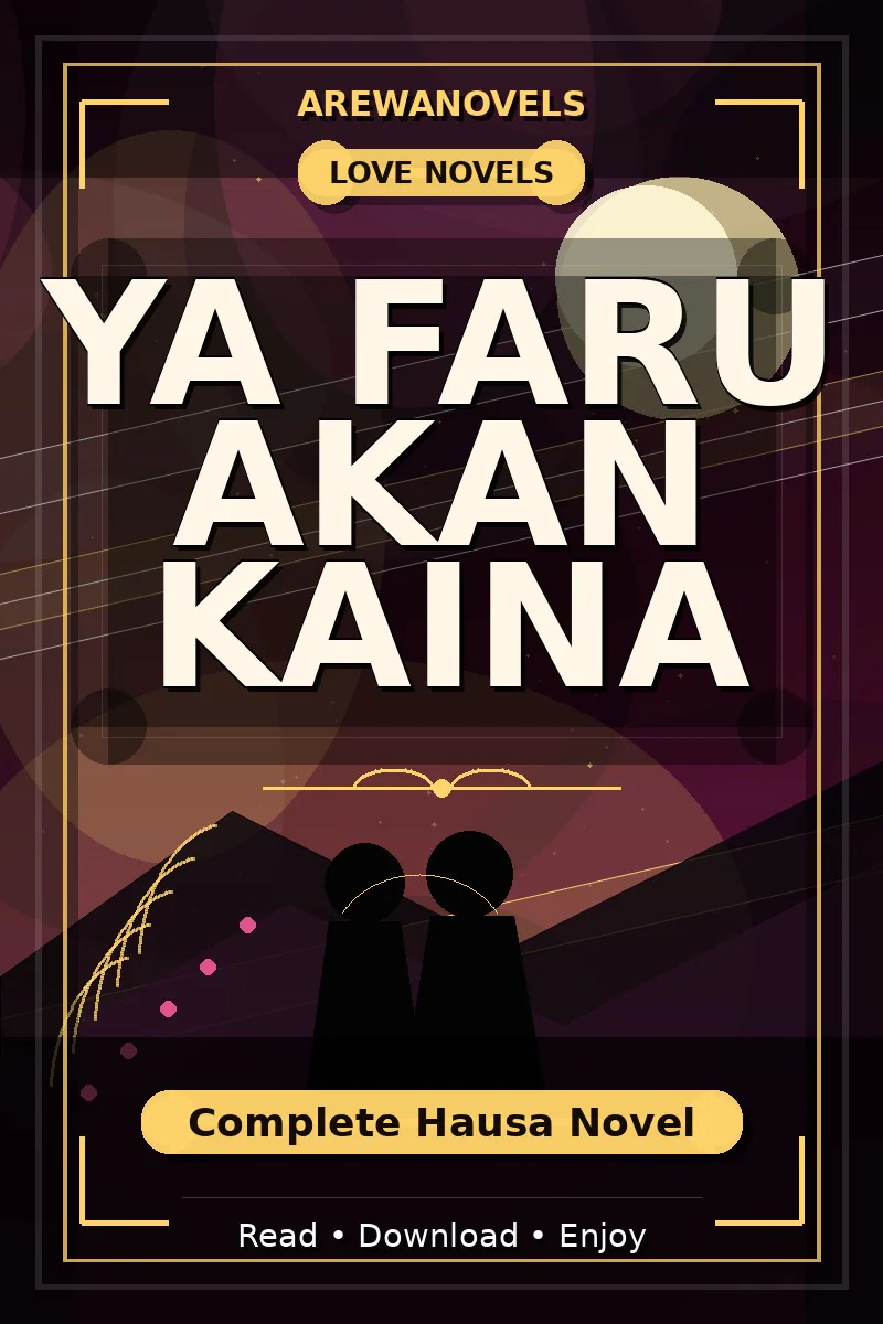 Ya Faru Akan Kaina Complete Hausa Novel
