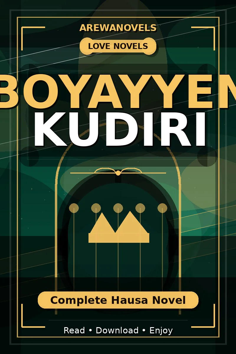 Boyayyen Kudiri Complete Hausa Novel