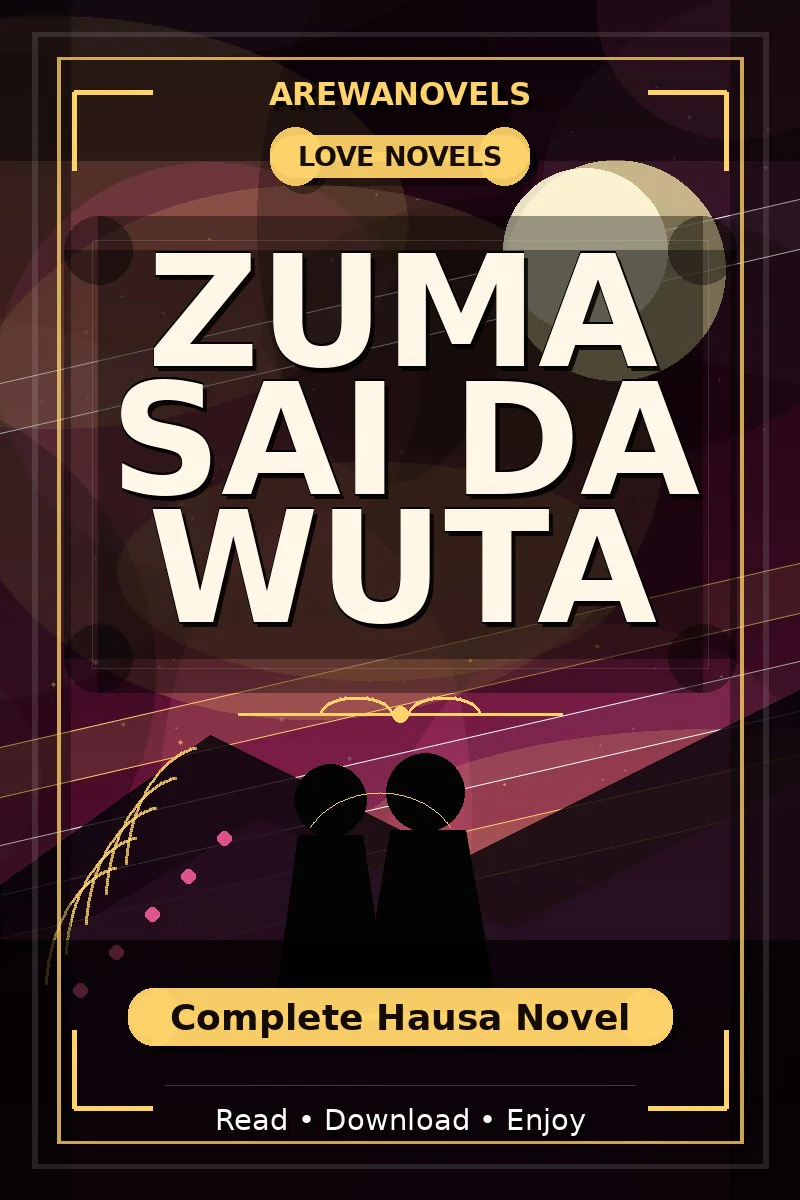 Zuma Sai Da Wuta Complete Hausa Novel
