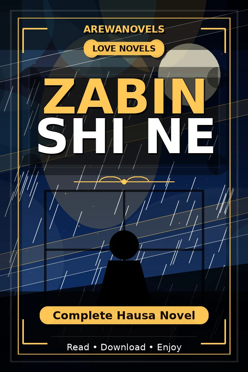 Zabin Shi Ne Complete Hausa Novel