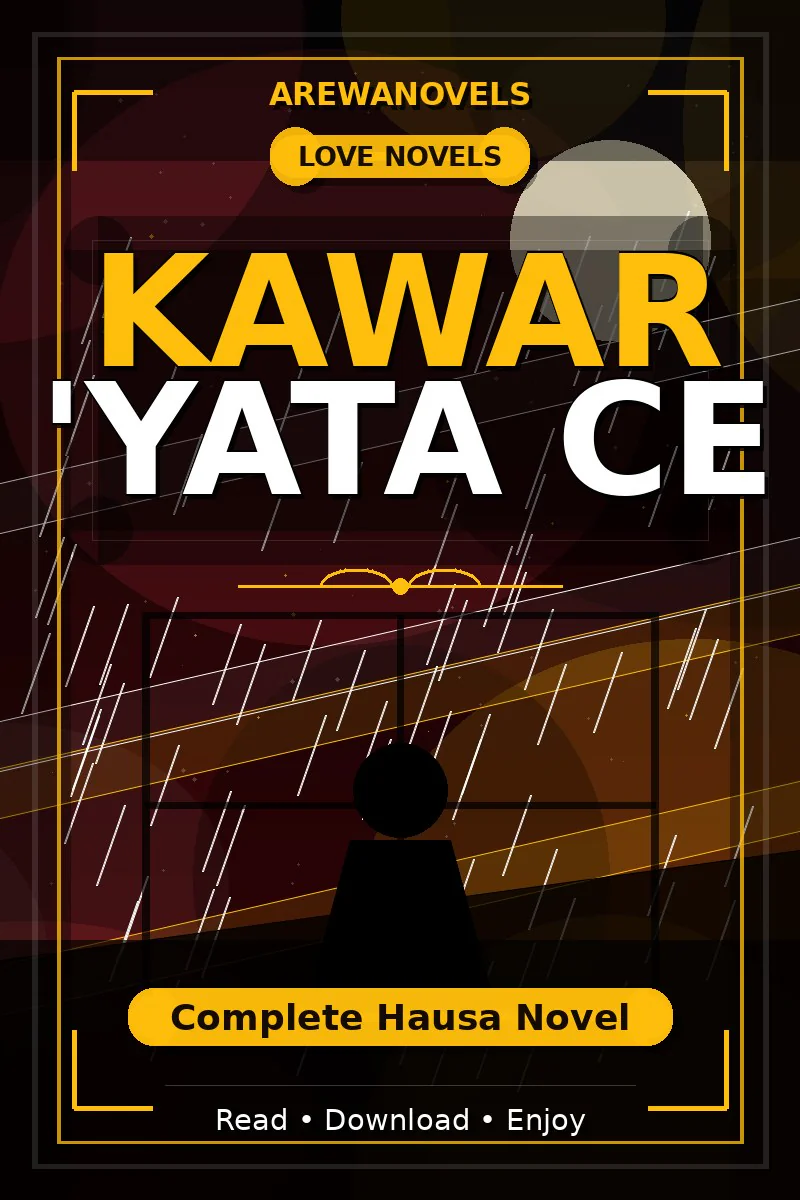 Kawar 'Yata Ce Complete Hausa Novel