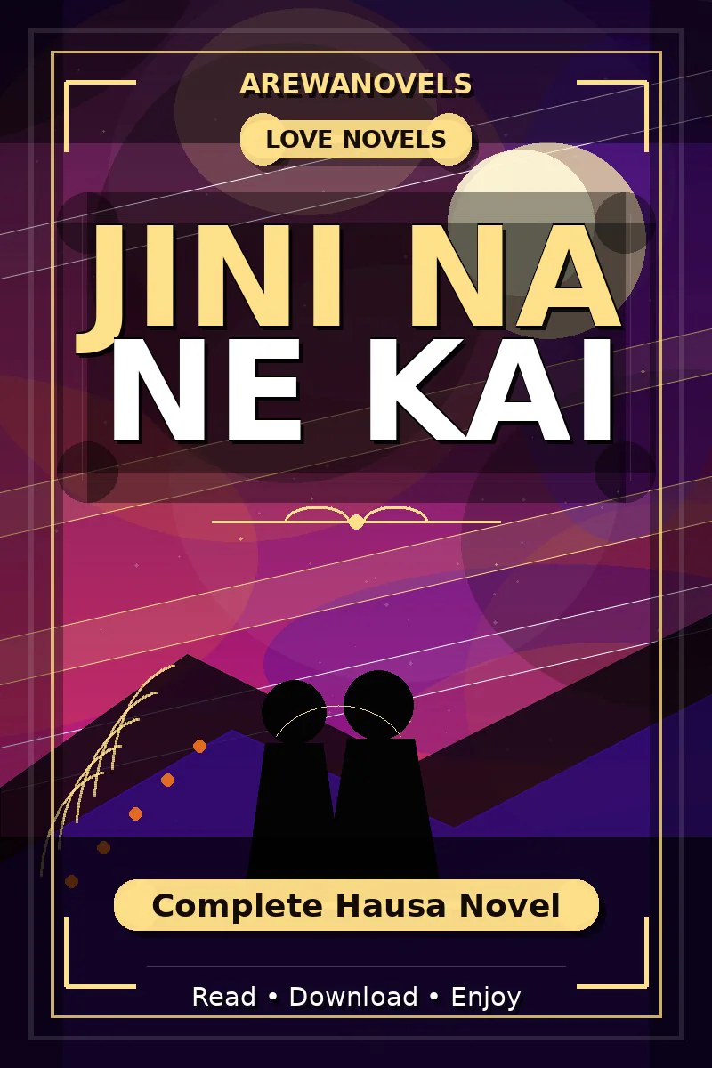 Jini Na Ne Kai Complete Hausa Novel