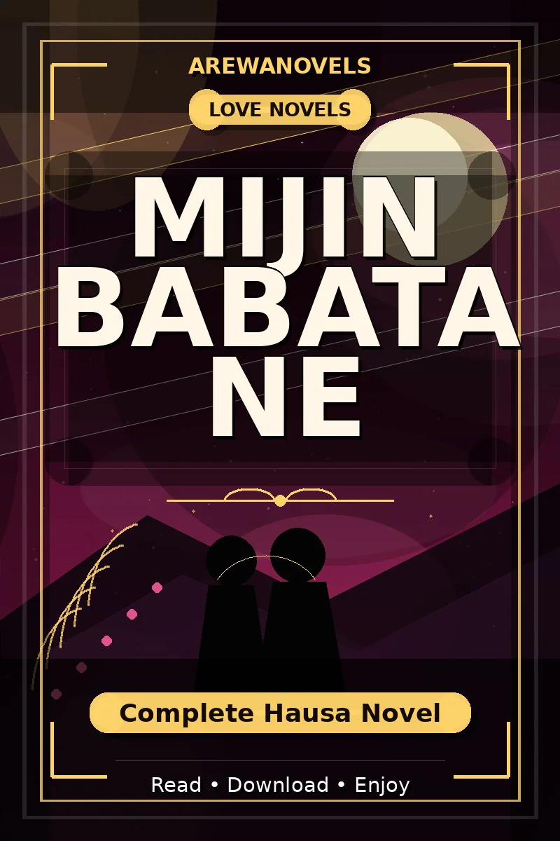 Mijin Babata Ne Complete Hausa Novel