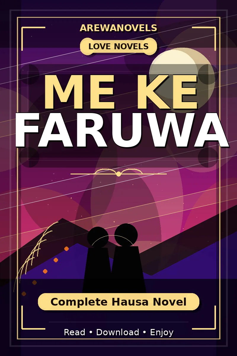 Me Ke Faruwa Complete Hausa Novel