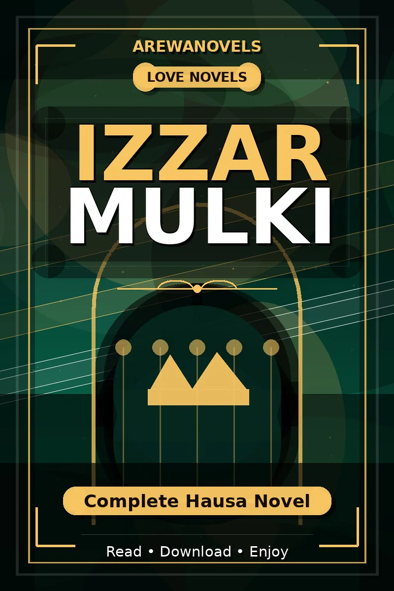 Izzar Mulki Complete Hausa Novel