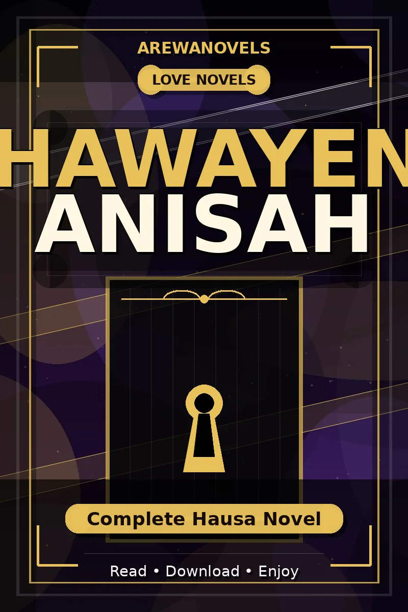 Hawayen Anisah Complete Hausa Novel