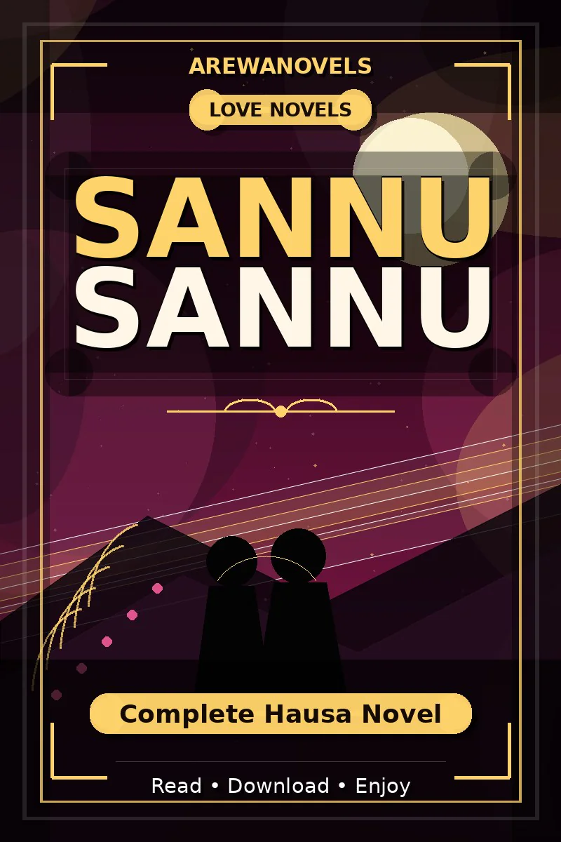 Sannu Sannu Complete Hausa Novel