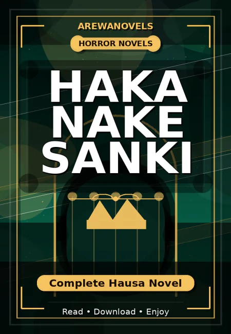 Haka Nake Sanki Complete Hausa Novel