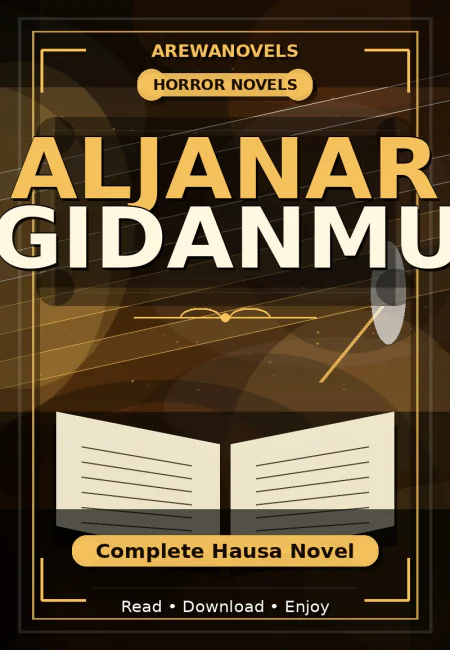 Aljanar Gidanmu Complete Hausa Novel