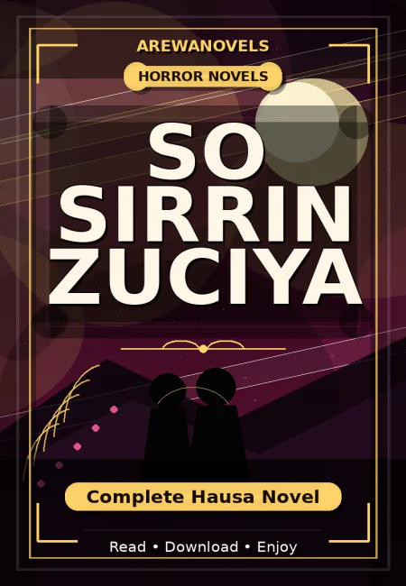 So Sirrin Zuciya Complete Hausa Novel