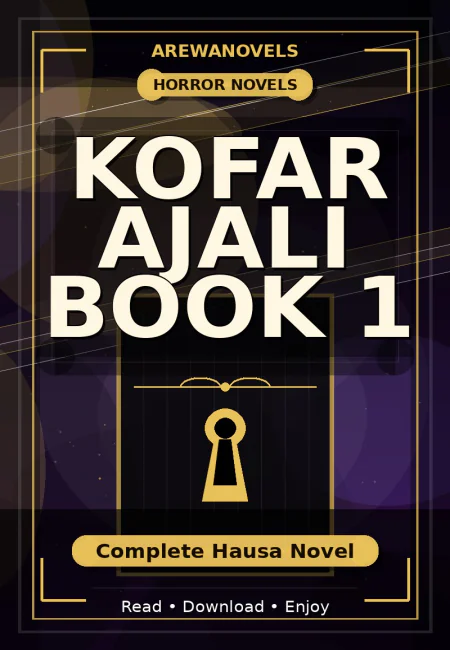 Kofar Ajali Book 1 Complete Hausa Novel