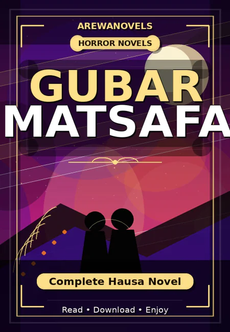 Gubar Matsafa Complete Hausa Novel