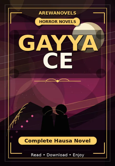 Gayya Ce Complete Hausa Novel
