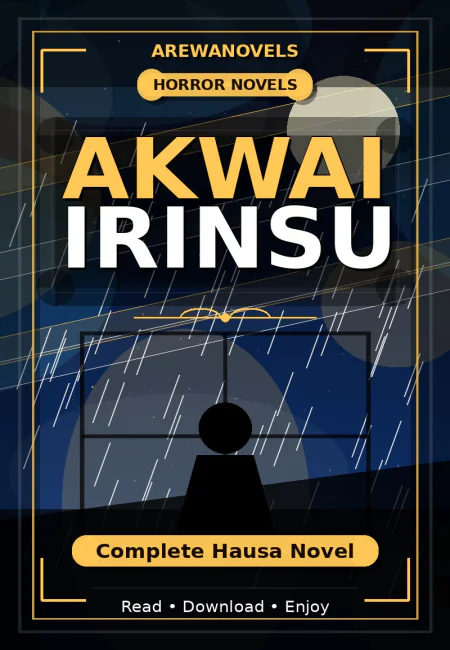 Akwai Irinsu Complete Hausa Novel