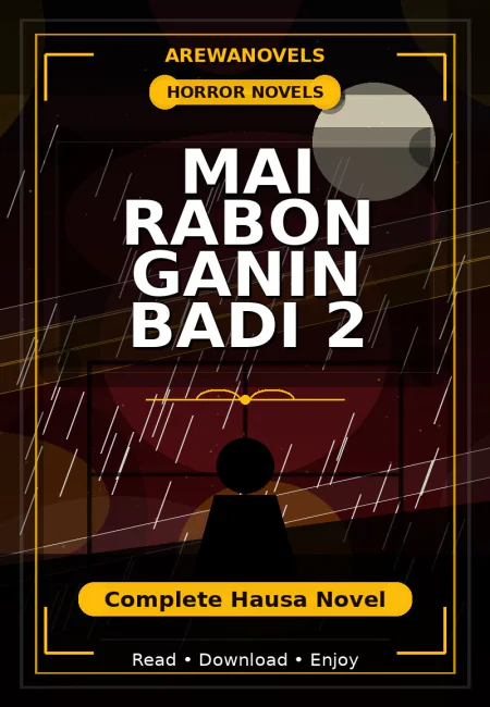 Mai Rabon Ganin Badi 2 Complete Hausa Novel