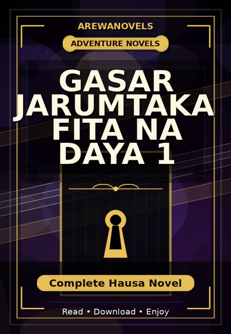 Gasar Jarumtaka Fita Na Daya 1 Complete Hausa Novel