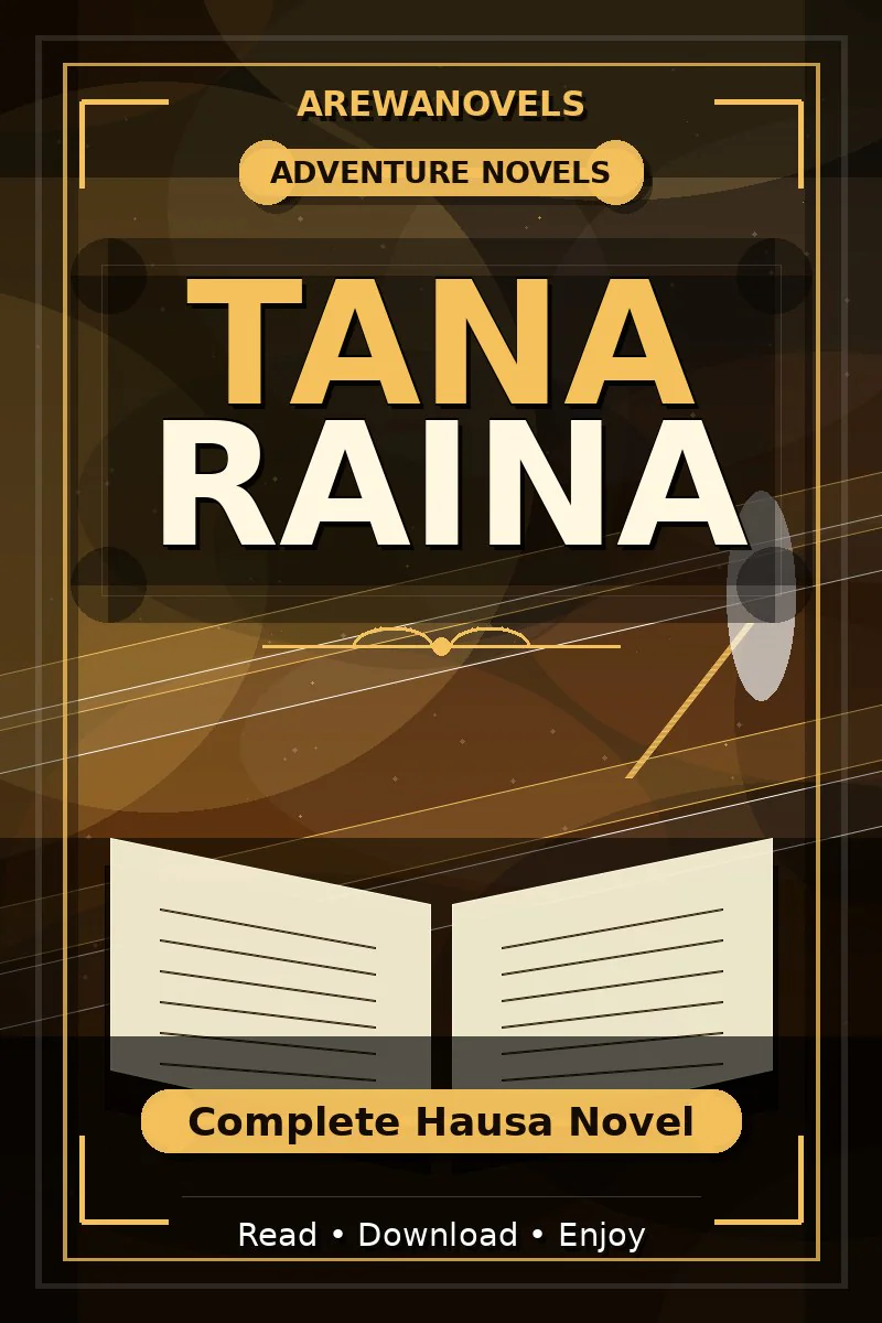 Tana Raina Complete Hausa Novel