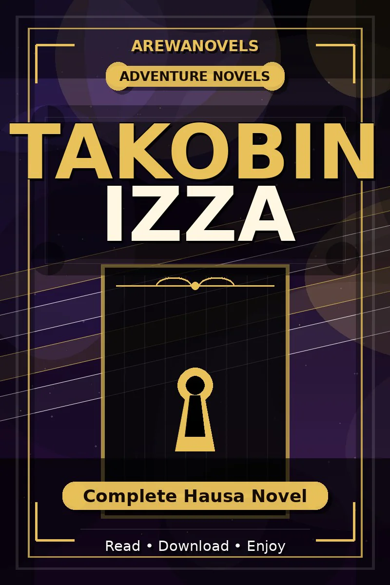 Takobin Izza Complete Hausa Novel