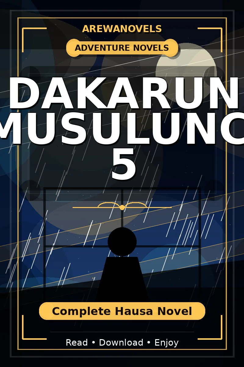 Dakarun Musulunci 5 Complete Hausa Novel