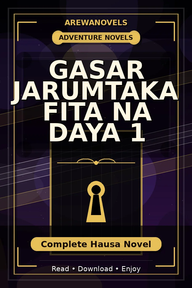 Gasar Jarumtaka Fita Na Daya 1 Complete Hausa Novel