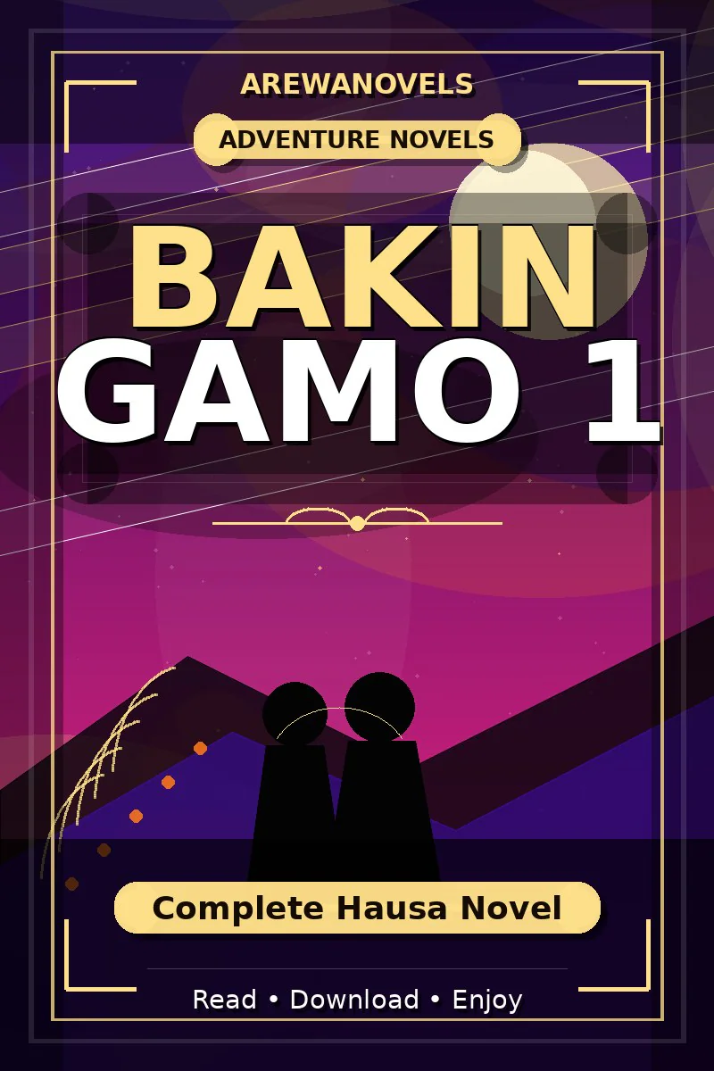 Bakin Gamo 1 Complete Hausa Novel
