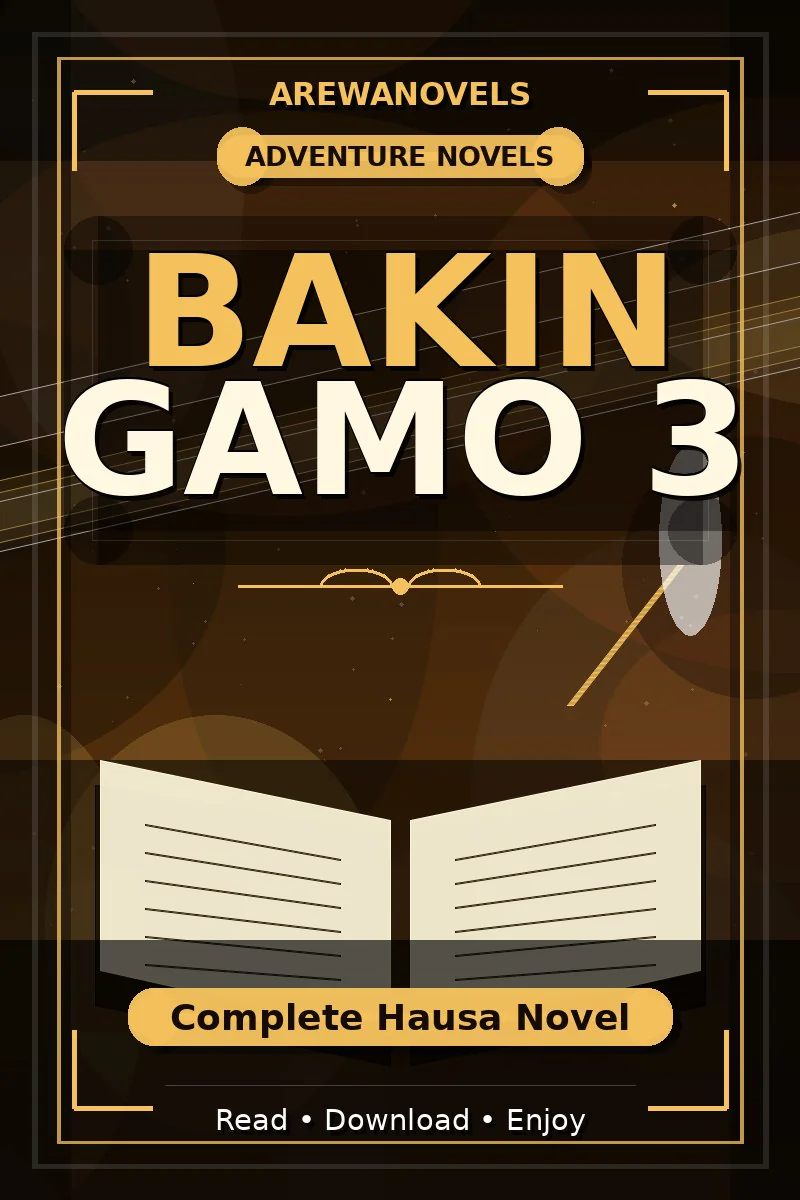 Bakin Gamo 3 Complete Hausa Novel