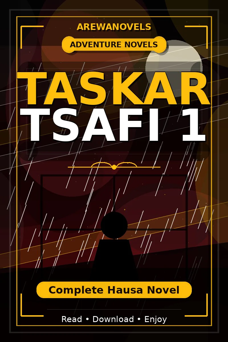 Taskar Tsafi 1 Complete Hausa Novel