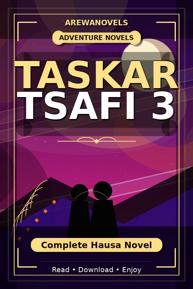 Taskar Tsafi 3 Complete Hausa Novel